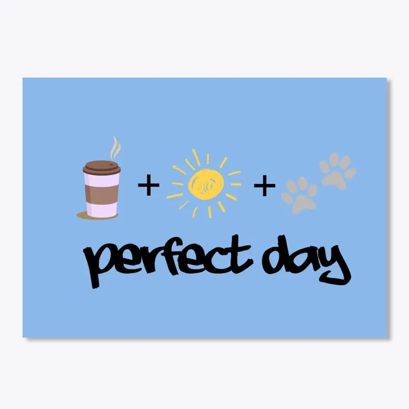 Sticker "Perfect Day"